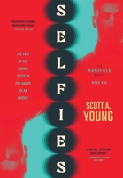 Selfies: The Manifold Series Book One 1964323029 Book Cover