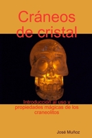 Cráneos de cristal 1435720563 Book Cover