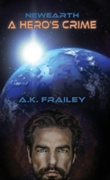 Newearth A Hero's Crime B0B7QLGGHL Book Cover