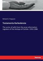 Testamenta Karleolensia 3337412742 Book Cover