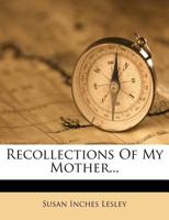 Recollections of My Mother 1357495749 Book Cover