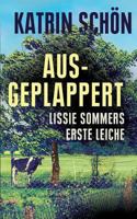 Ausgeplappert: Lissie Sommers erste Leiche 3743195461 Book Cover