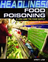 Food Poisoning: E. coli and the Food Supply 1448812933 Book Cover