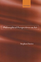 Philosophical Perspectives on Art 0199202427 Book Cover