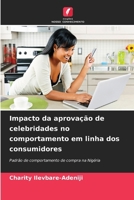 Impacto da aprovação de celebridades no comportamento em linha dos consumidores 6207260422 Book Cover