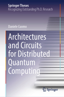 Architectures and Circuits for Distributed Quantum Computing 3031738071 Book Cover