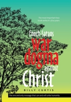 Enoch-Satans war dogma against Christ 1664143408 Book Cover