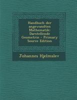 Handbuch Der Angewandten Mathematik: Darstellende Geometrie 1293089753 Book Cover