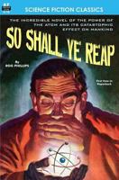 So Shall Ye Reap 1612870597 Book Cover