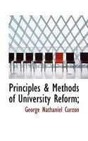 Principles & Methods of University Reform 1022038753 Book Cover