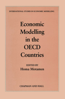 Economic Modelling in the OECD Countries (International Studies in Economic Modelling) 9401070393 Book Cover