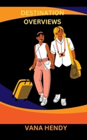 Destination Overviews B0CVS6MKH4 Book Cover