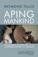 Aping Mankind (Routledge Classics) 1138640328 Book Cover
