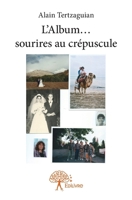 L'Album... sourires au crépuscule (French Edition) 2332835164 Book Cover