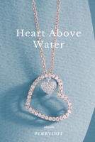 Heart Above Water 9360163864 Book Cover