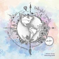 Colourful World: The Americas Adventure: Volume 1 1976577306 Book Cover