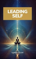 Leading Self 1919500715 Book Cover