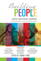 Building People: Social-Emotional Learning for Kids, Families, Schools, and Communities 150187800X Book Cover