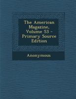 American Magazine, Volume 53 1287935761 Book Cover