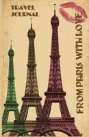 Travel Journal: :Travel Log Pages, Itinerary, Question List and Packing List, France (Compact Travel Journals) (Volume 1) 1719020302 Book Cover