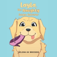 Layla, the Naughty Golden Retriever B0FBRDHVVP Book Cover