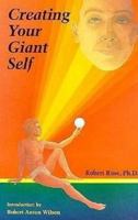 Creating Your Giant Self 0738869023 Book Cover