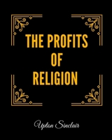 The Profits of Religion (Great Minds Series.) 1981753834 Book Cover