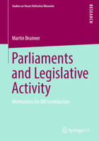 Much ADO about Nothing?: An Analysis of Parliamentary Bill Introduction 3531196111 Book Cover