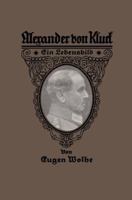 Alexander Von Kluck: Ein Lebensbild 366242097X Book Cover