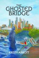 The Ghosted Bridge 0878396861 Book Cover