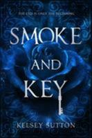 Smoke and Key 1640636005 Book Cover