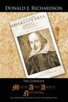 The Complete Much ADO about Nothing: An Annotated Edition of the Shakespeare Play 1491828706 Book Cover