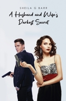 A Husband and Wife's Darkest Secret 1645301451 Book Cover
