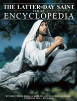 The Latter-day Saint Family Encyclopedia 1607101114 Book Cover
