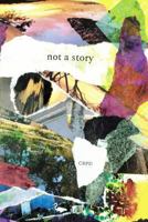 not a story 1981892052 Book Cover