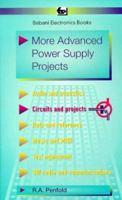 More Advanced Power Supply Projects 0859341666 Book Cover