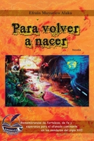 Para volver a nacer: Con Sofía en un amanecer de marzo B0B6XNQNCS Book Cover