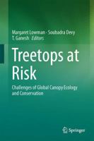 Treetops at Risk: Challenges of Global Canopy Ecology and Conservation 1461471605 Book Cover
