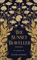 The Sunset Traveller - Volume 1 1639047123 Book Cover