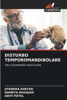 DISTURBO TEMPOROMANDIBOLARE: TMJ E DISARMONIA MUSCOLARE 6206086097 Book Cover