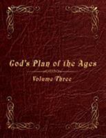 God's Plan of the Ages Volume 3: Joshua through King Jotham 1632326787 Book Cover