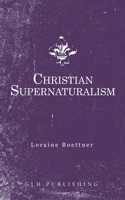Christian Supernaturalism 1648630014 Book Cover
