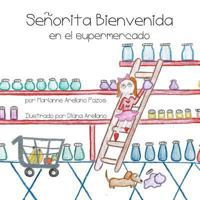Senorita Bienvenida En El Supermercado 1479182788 Book Cover
