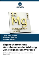Eigenschaften und säurehemmende Wirkung von Magnesiumhydroxid (German Edition) 620999377X Book Cover