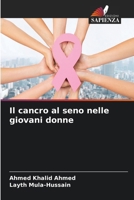 Il cancro al seno nelle giovani donne (Italian Edition) 6209701310 Book Cover