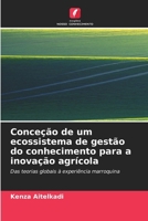 Conceção de um ecossistema de gestão do conhecimento para a inovação agrícola (Portuguese Edition) 6630267680 Book Cover