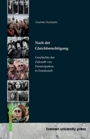 Nach der Gleichberechtigung: Geschichte der Zukunft von Emanzipation In Frankreich (German Edition) 3691737269 Book Cover