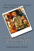 What Would Jesus Tweet? 150037959X Book Cover