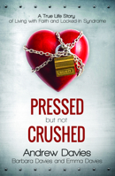 Pressed but not Crushed 1910786098 Book Cover