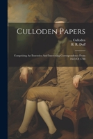 Culloden Papers: Comprising An Extensive And Interesting Correspondence From 1625 Ot 1748 1021211311 Book Cover